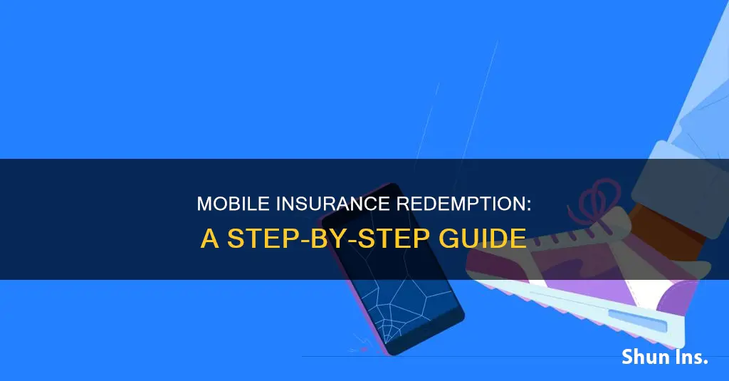 how to redeem insurance on a phone