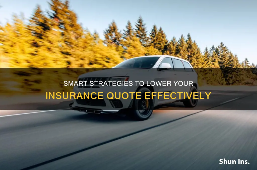 how to reduce your insurance quote