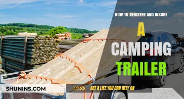 Registering and Insuring Your Camping Trailer: A Step-by-Step Guide