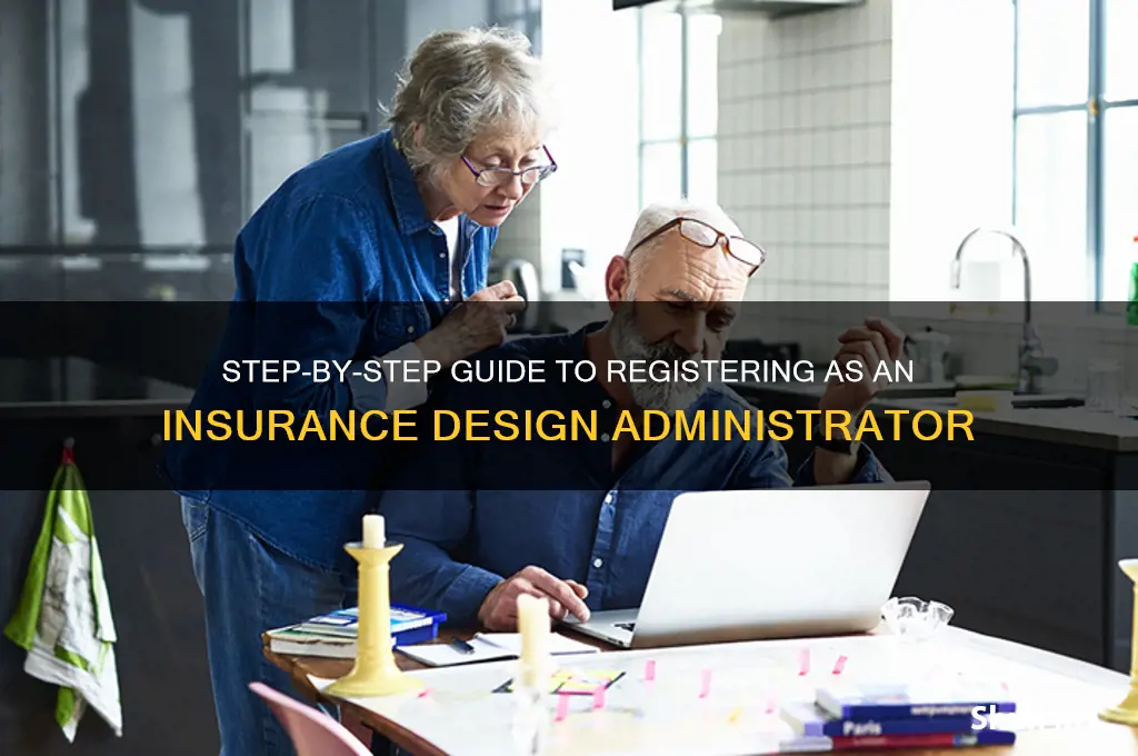how to register for insurance design administrators