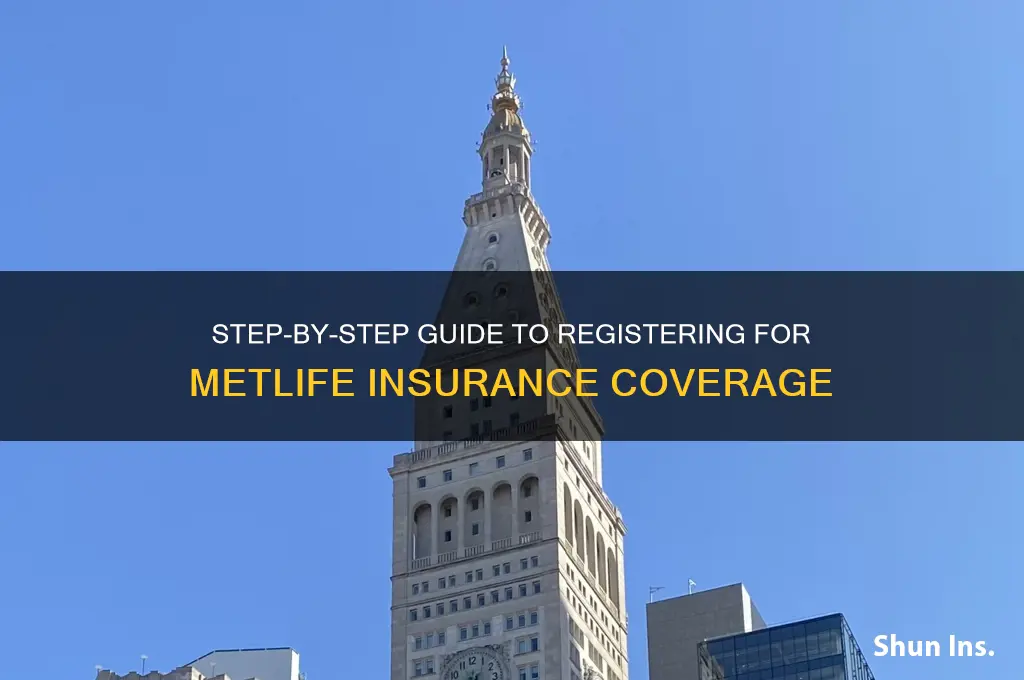 how to register in metlife insurance