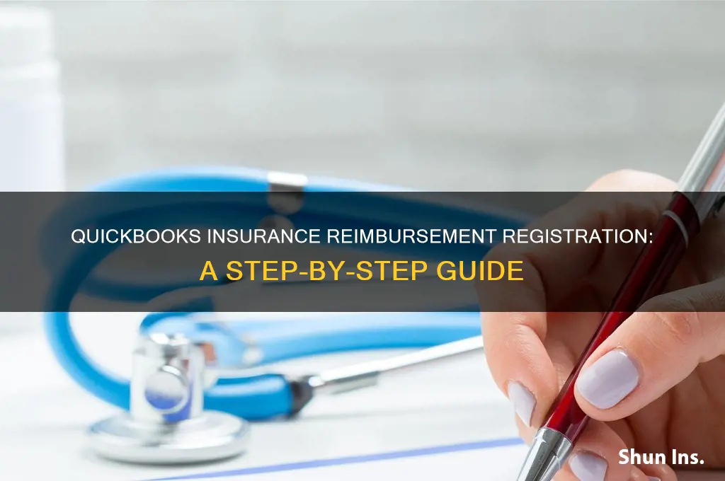 how to register insurance reimbursmentin quickbooks