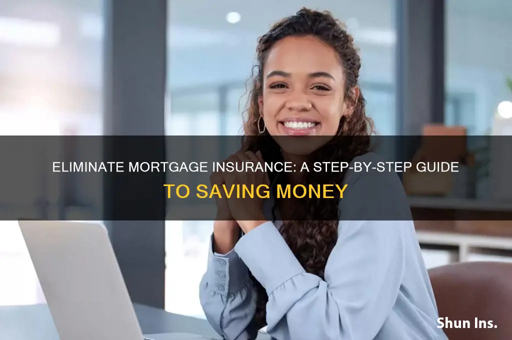 how to remove morgage insurance