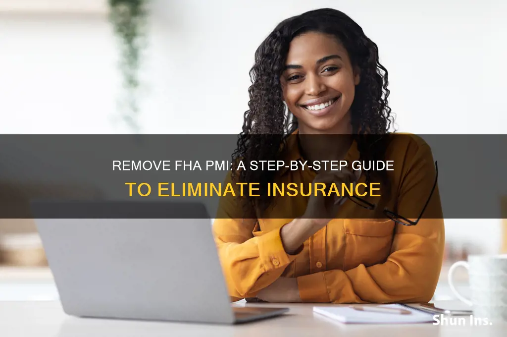 how to remove pmi insurance fha