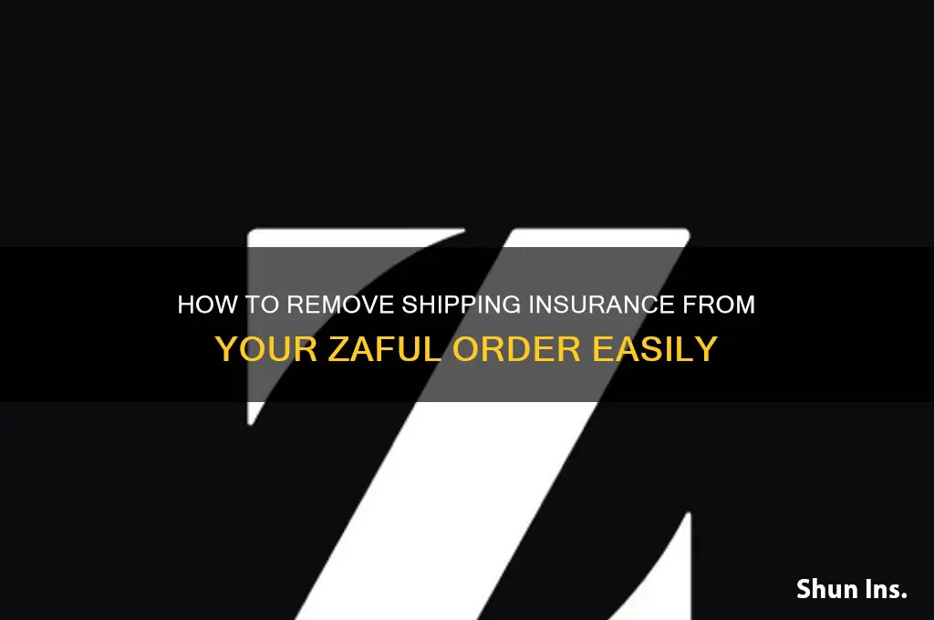 how to remove shipping insurance from zaful order