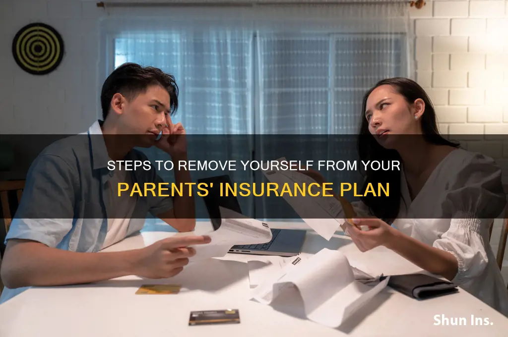 how to remove yourself from your parents insurance