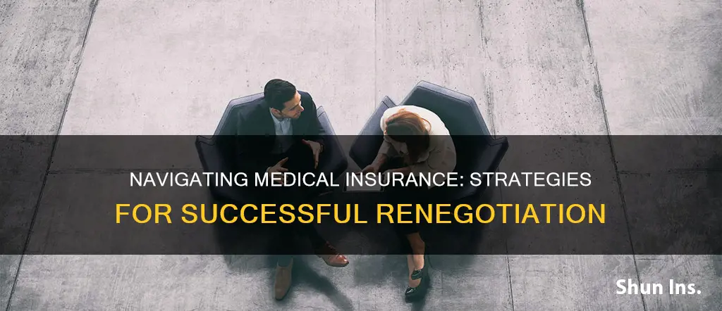 how to renegiotiate with medical insurances
