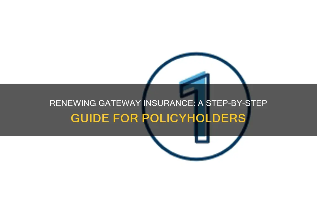 how to renew gatway insurance