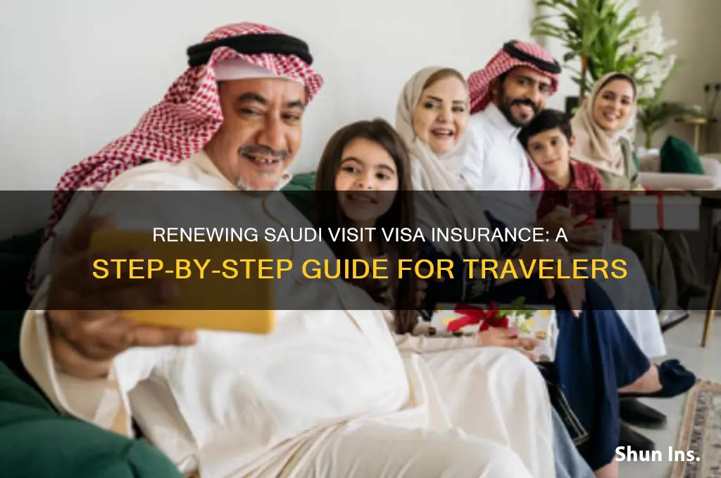 how to renew insurance for saudi visit visa