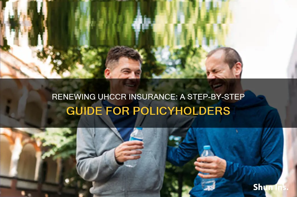 how to renew insurance with uhcsr