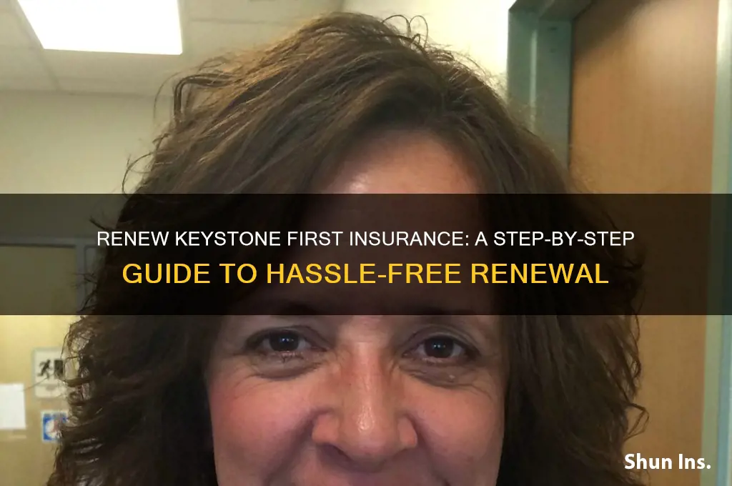 how to renew keystone first insurance