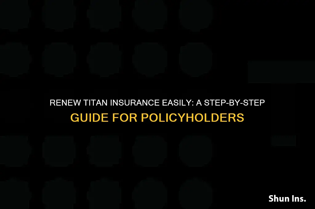 how to renew titan insurance