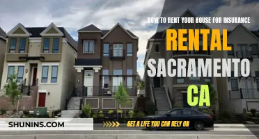 Renting Your Sacramento Home: Insurance Rental Guide