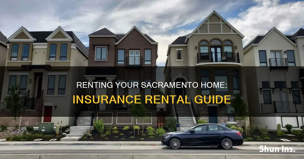 how to rent your house for insurance rental sacramento ca