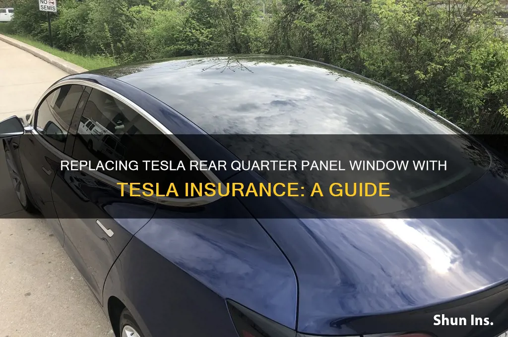 how to replace rear quarter panel window with tesla insurance