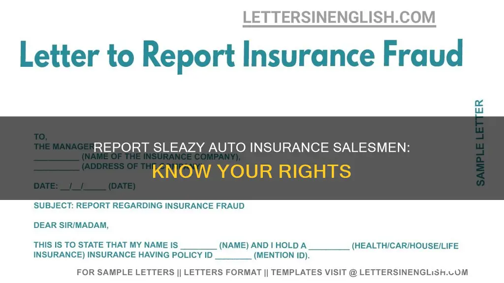 how to report a sleazy auto insurance salesman