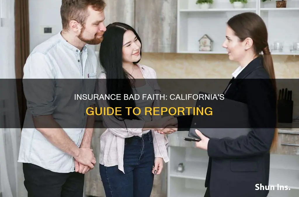 how to report bad faith insurance in California