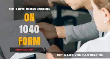 Reporting Insurance Dividends: Filling Out Your 1040 Form