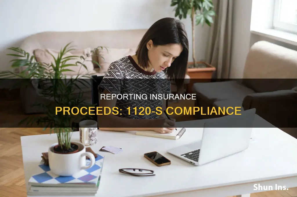 how to report insurance proceeds on 1120s