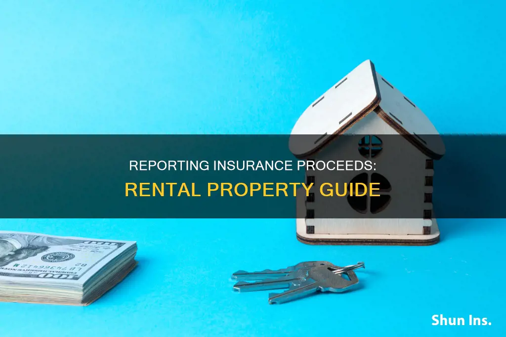 how to report insurance proceeds on rental property
