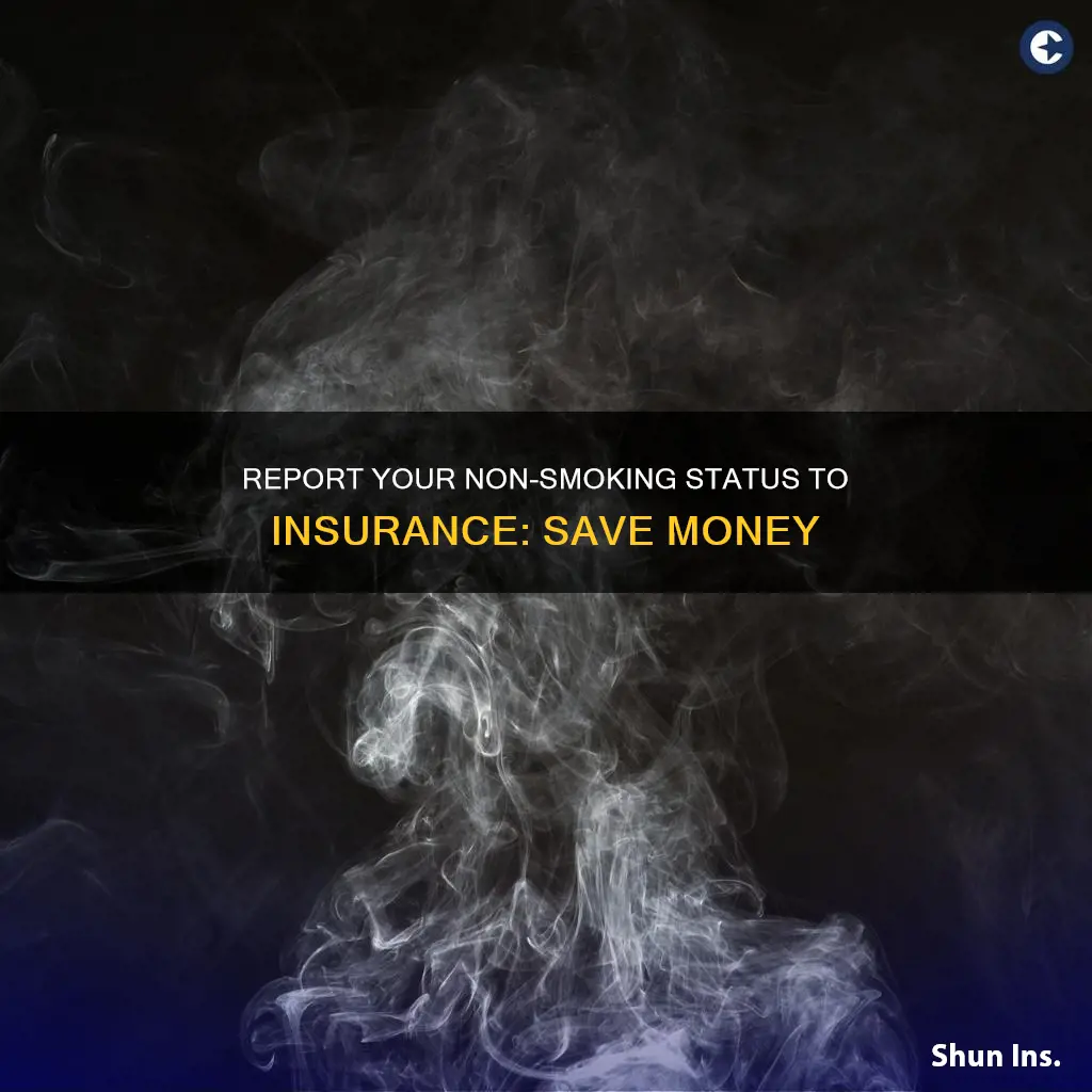 how to report non-smoker to insurance