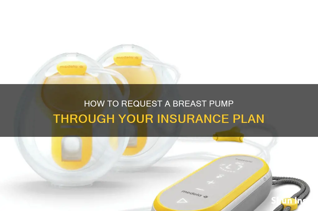 how to request a breast pump from insurance
