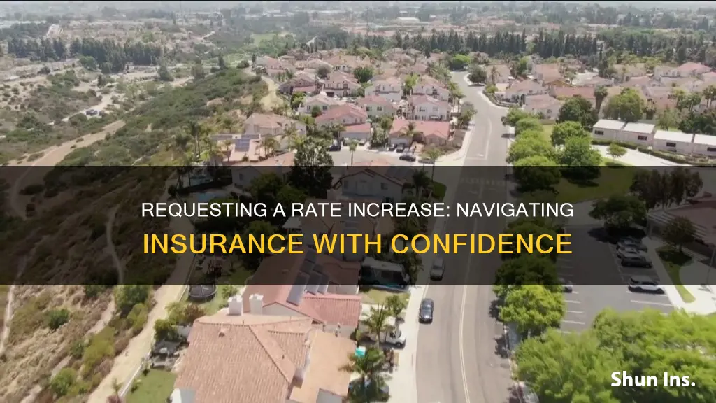how to request a rate increase from insurance