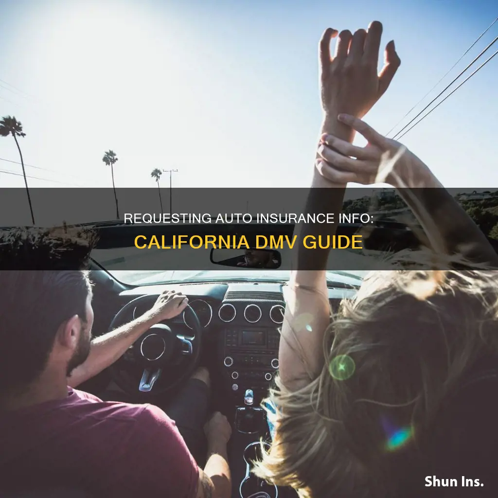 how to request auto insurance information from california dmv