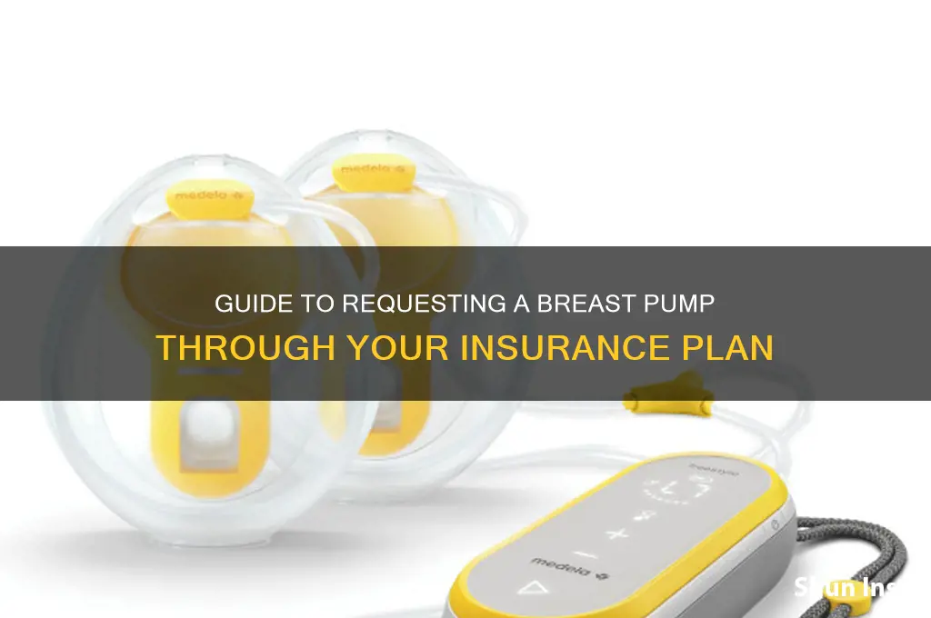 how to request breast pump through insurance