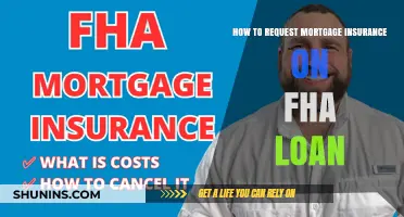 Requesting Mortgage Insurance: Navigating FHA Loans