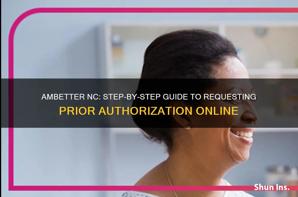 how to request prior authorization through insurance website ambetter nc