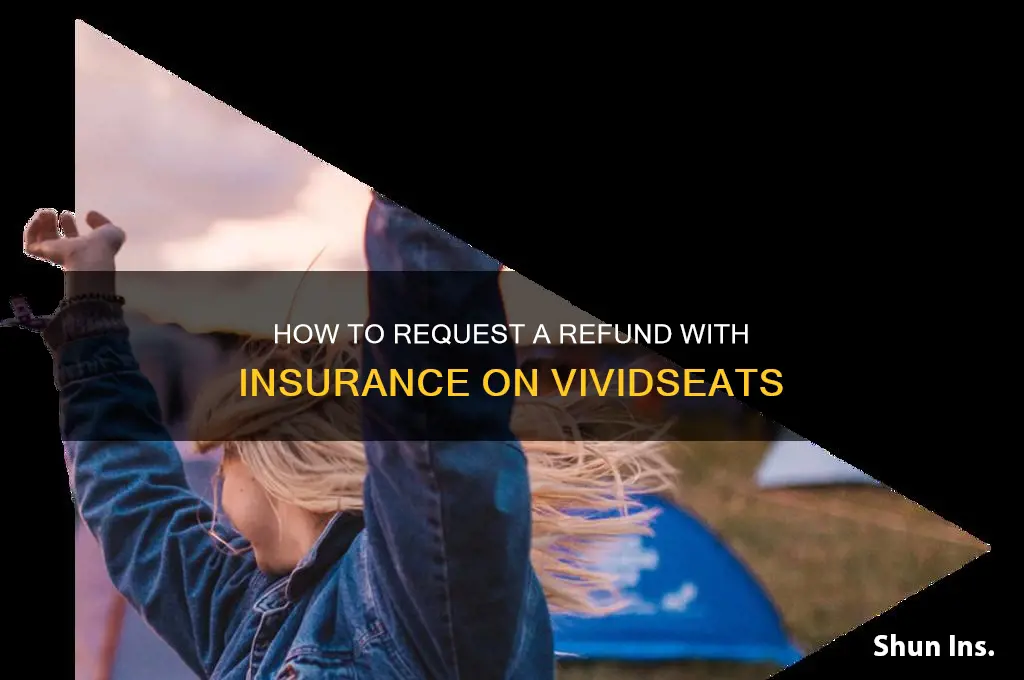 how to request refund with insurance vividseats