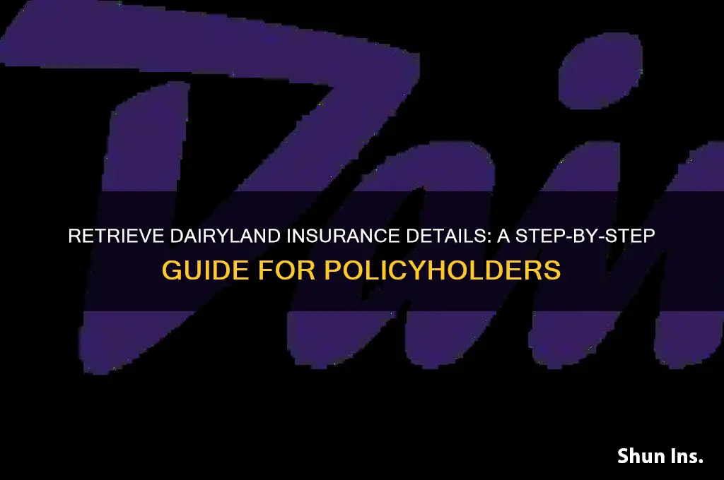 how to retrieve dairyland insurance information
