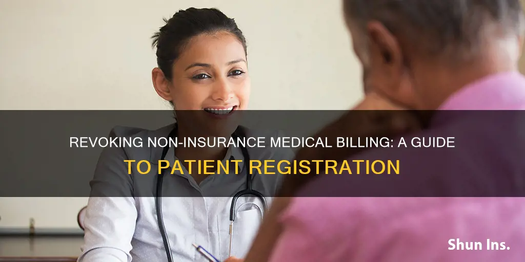 how to revoke non insurance medical billing on registration