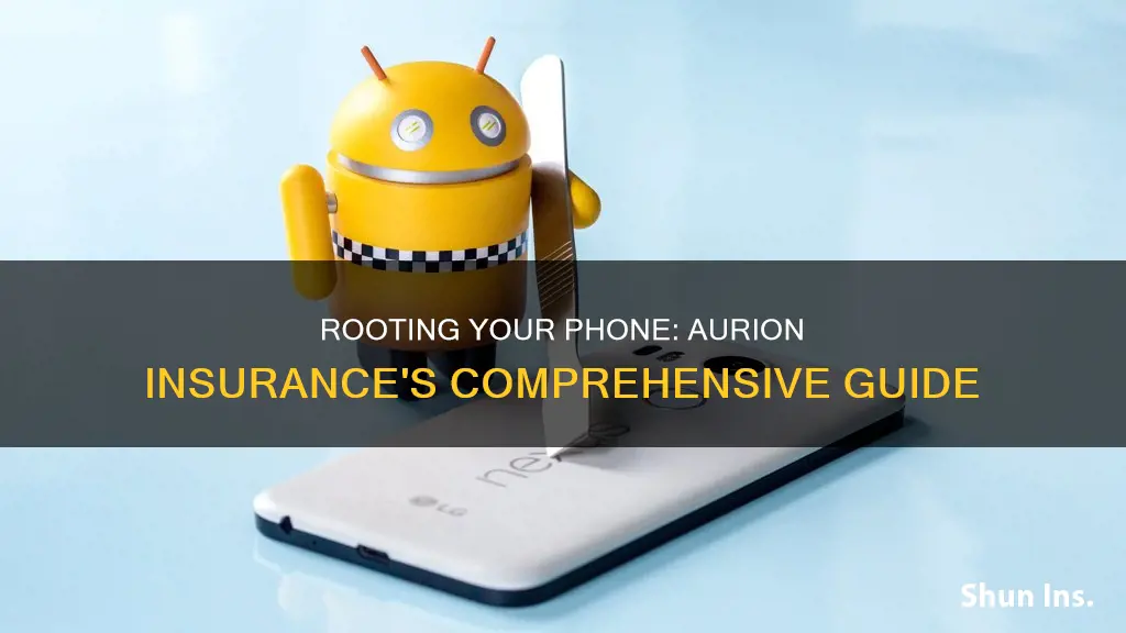 how to root a phone with aurion insurance