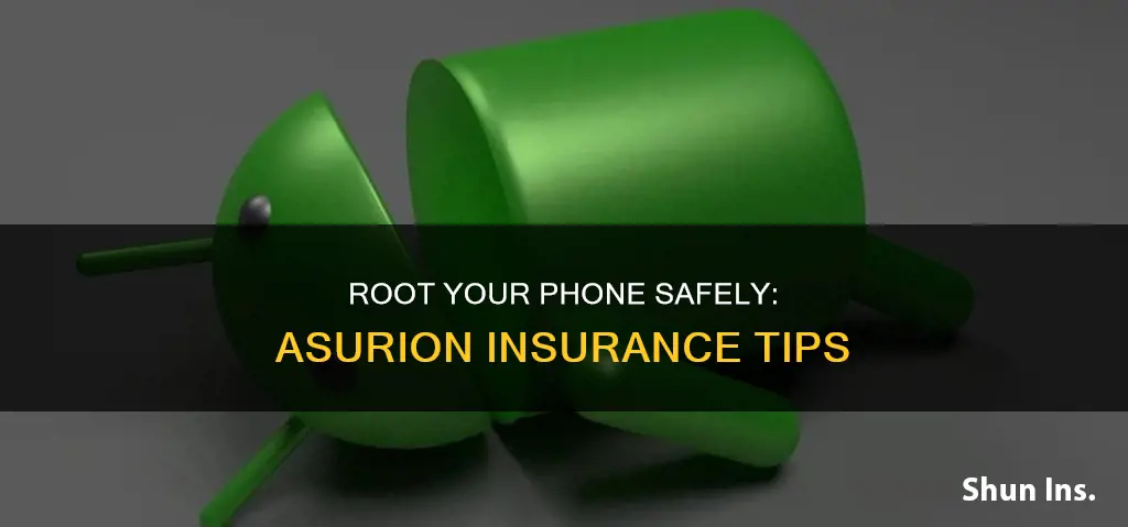 how to root your phone with asurion insurance