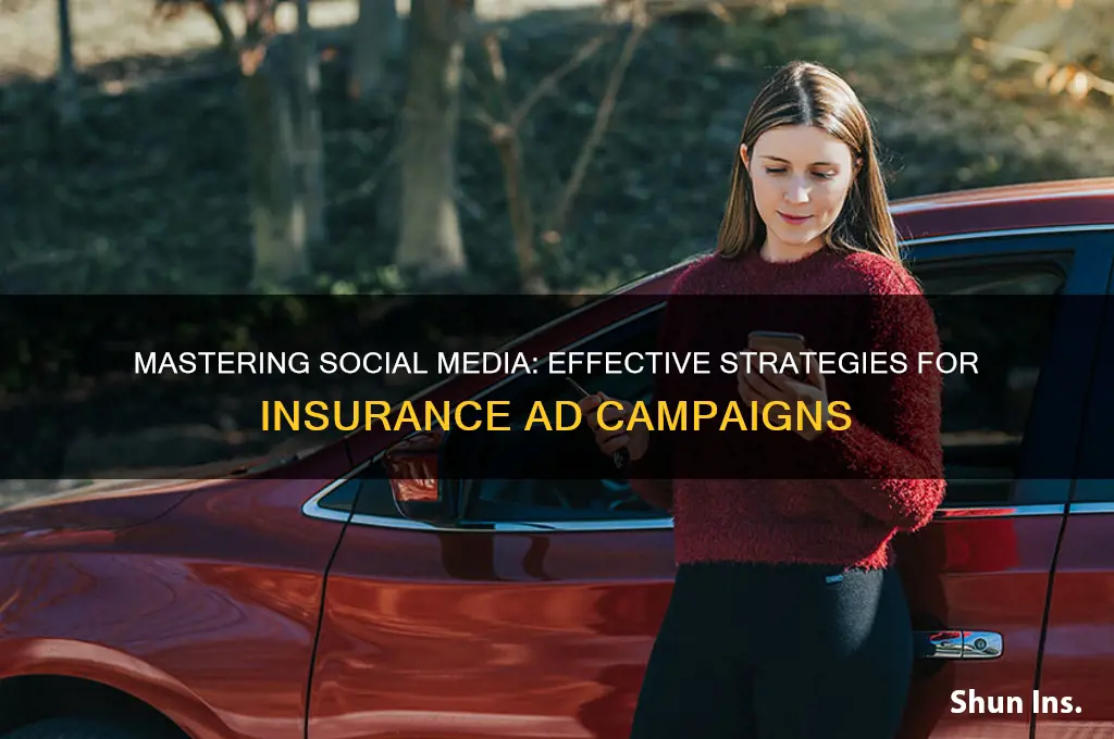 how to run an insurance ad campaigns on social media