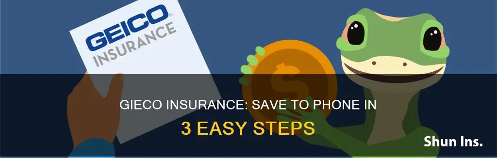 how to save gieco insurance to phone