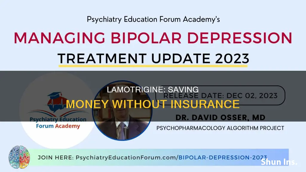 how to save money on lamotrigine with no insurance