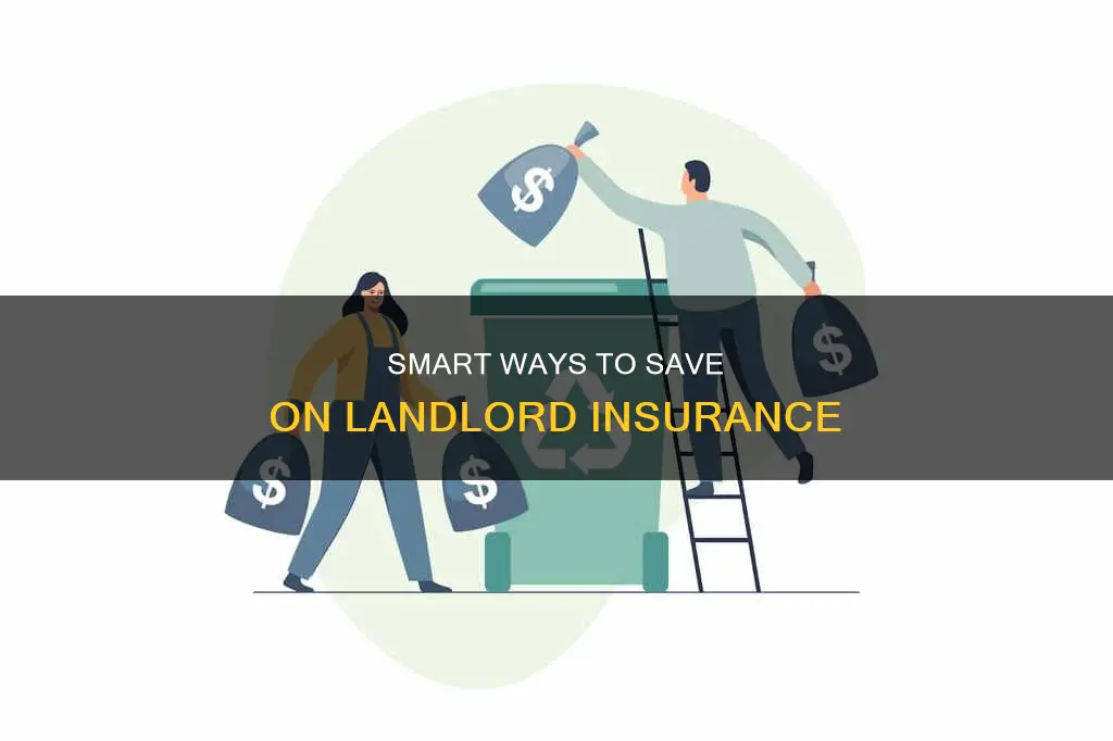 how to save money on landlord insurance
