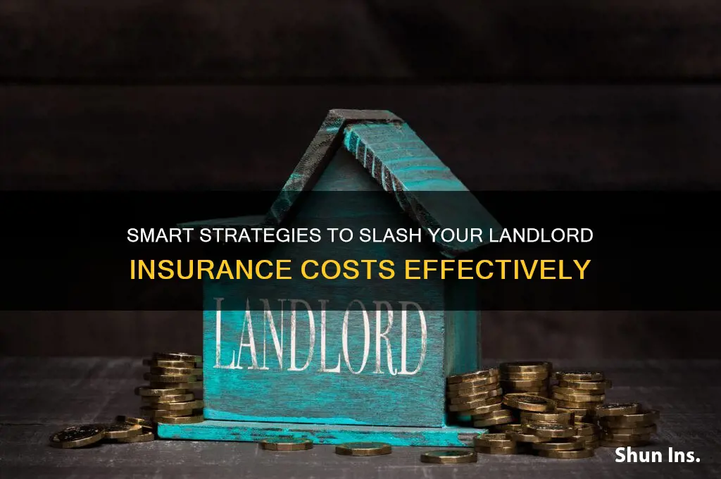 how to save on landlord insurance