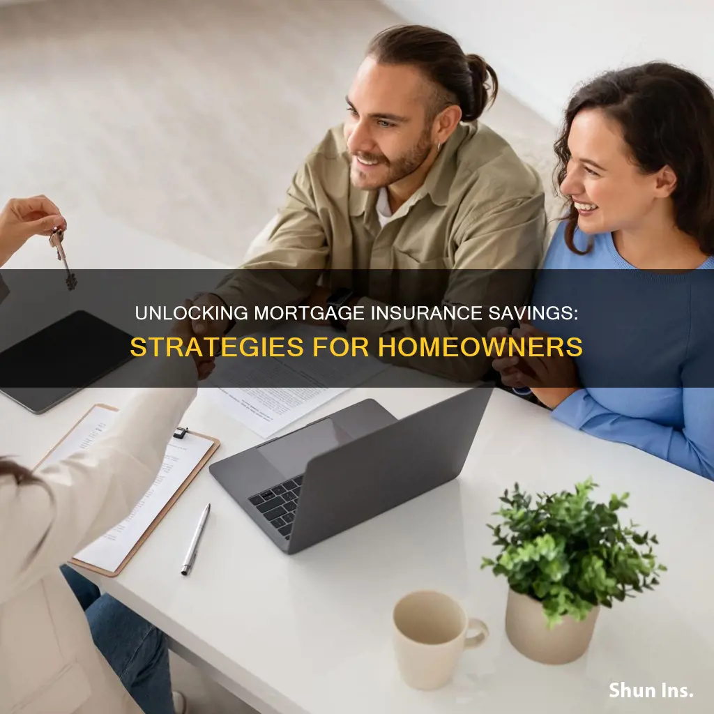how to save on mortgage insurance