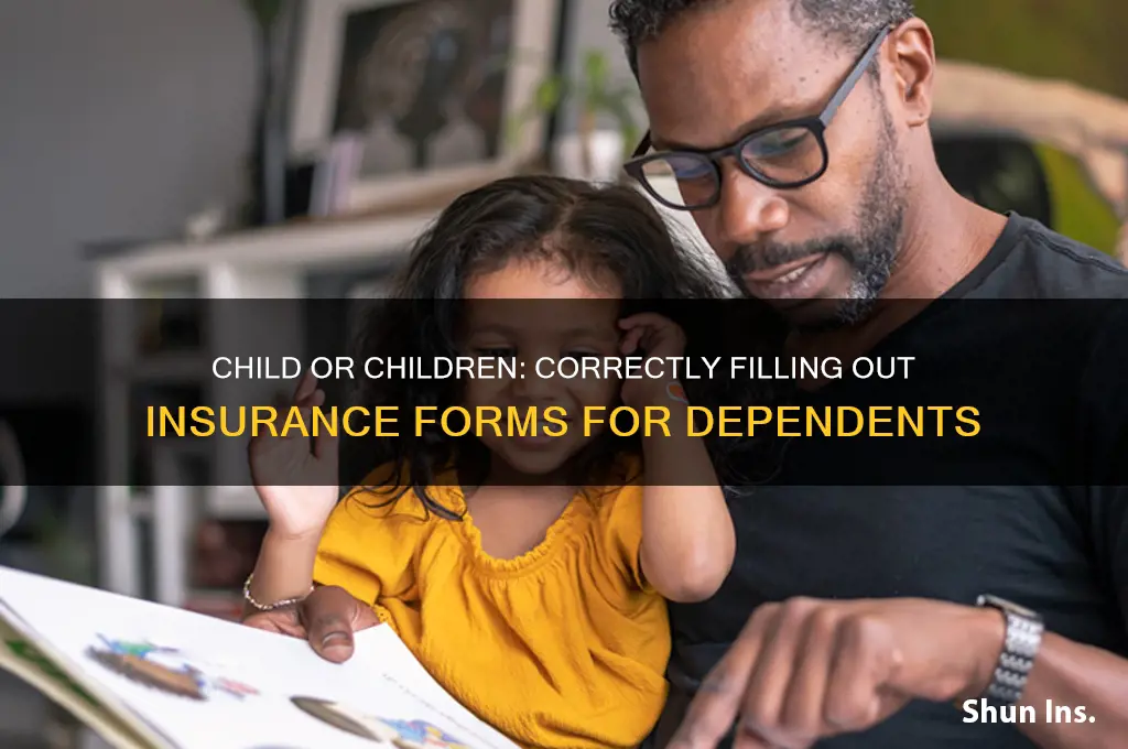 how to say child or children on an insurance form