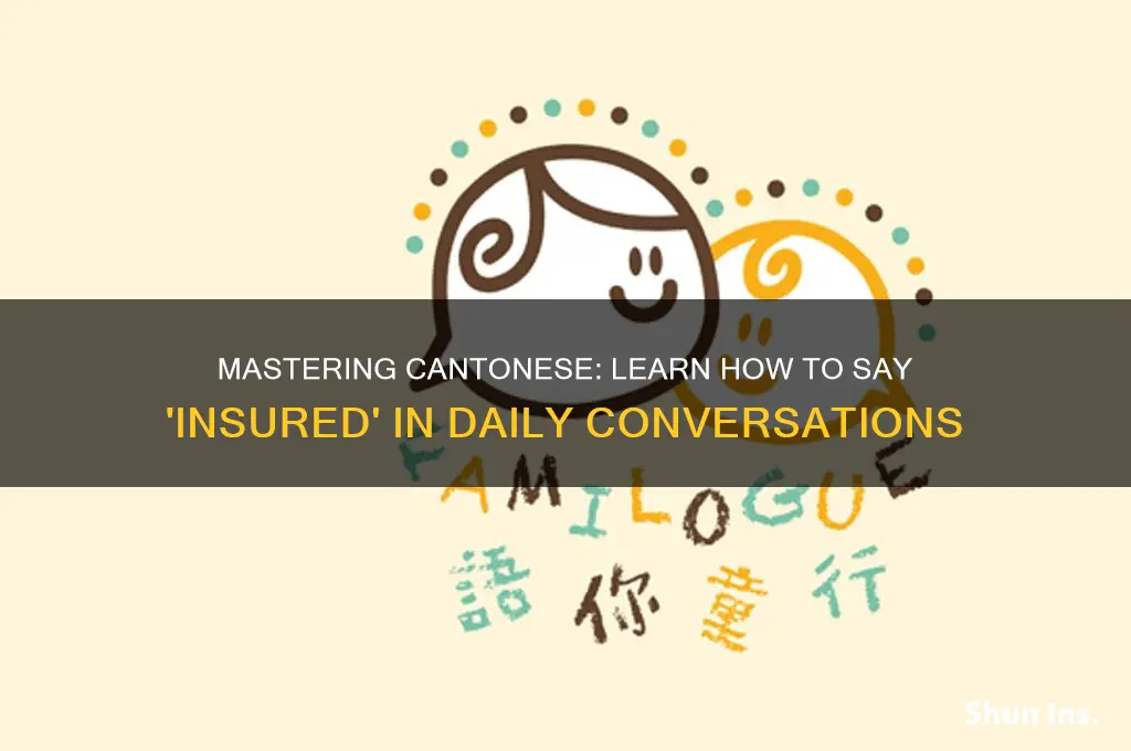 how to say insured in cantonese