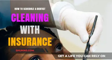Scheduling Your Dentist Cleaning: A Step-by-Step Insurance Guide