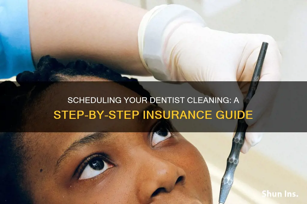 how to schedule a dentist cleaning with insurance