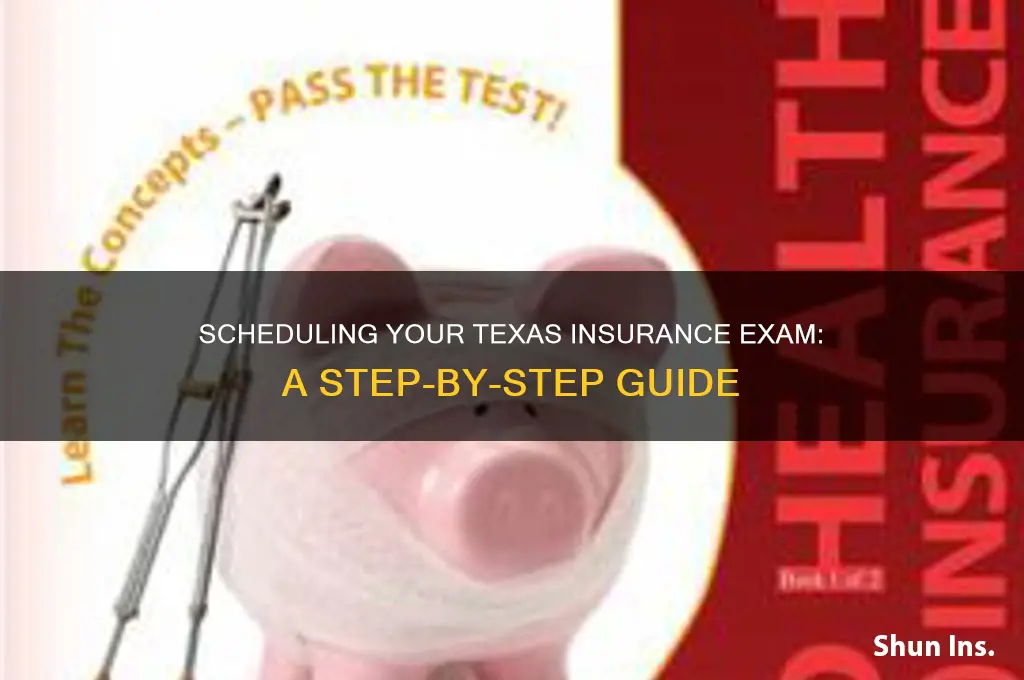 how to schedule insurance exam in texas