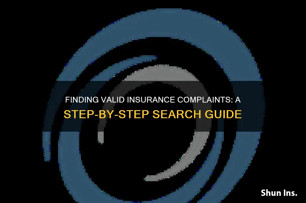 how to search justified complaints in the insurance field