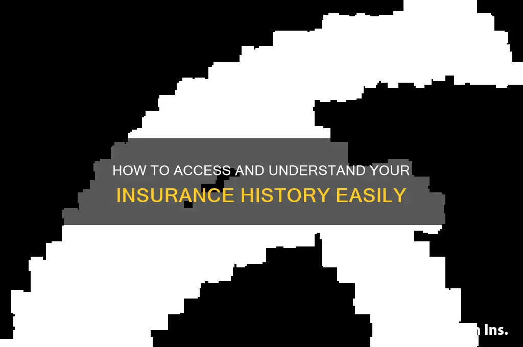 how to see what is on your insurance history