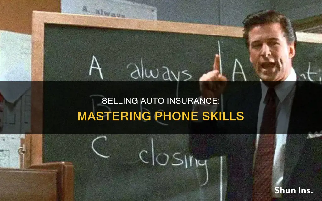 how to sell auto insurance over the phone